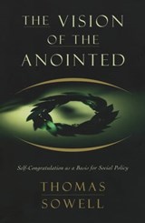 The Vision of the Anointed - Thomas Sowell - 9781541646261