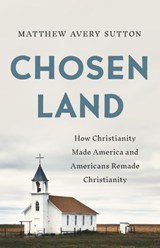 Chosen Land - Matthew Avery Sutton - 9781541646346