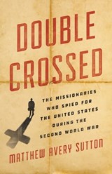 Double Crossed - Matthew Avery Sutton - 9781541699670