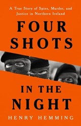 Four Shots in the Night - Henry Hemming - 9781541703209