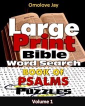 Large Print Bible Wordsearch on the Book of Psalms Volume On