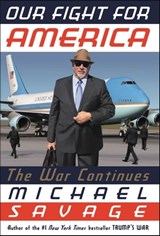 Our Fight for America - Michael Savage - 9781546059486