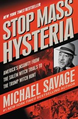 Stop Mass Hysteria - Michael Savage - 9781546082903