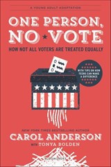 One Person, No Vote - Carol Anderson ; Tonya Bolden - 9781547601530
