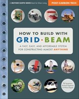 How to Build with Grid Beam - Phil Jergenson ; Richard Jergenson ; Wilma Keppel - 9781550923926