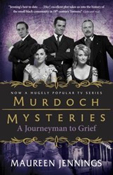 A Journeyman to Grief - Maureen Jennings - 9781551991399