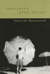 Sometimes a Great Notion - David Donnell - 9781551995762