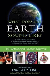 What Does the Earth Sound Like? - Eva Everything - 9781554909797