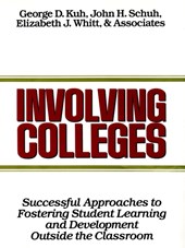 Involving Colleges - Successful Approaches to Fostering Student Learning & Development Outside the Classroom
