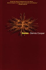Guide - Dennis Cooper - 9781555847746