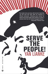 Serve the People! - Yan Lianke - 9781555848880
