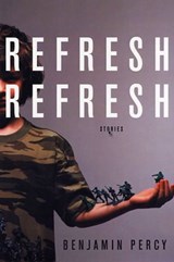 Refresh, Refresh - Benjamin Percy - 9781555970154