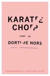 Karate Chop - Dorthe Nors - 9781555970857