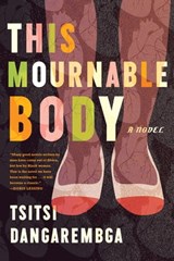 This Mournable Body - Tsitsi Dangarembga - 9781555978624