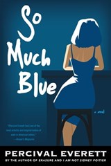 So Much Blue - Percival Everett - 9781555979744