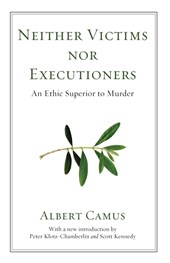 Camus, A: Neither Victims Nor Executioners
