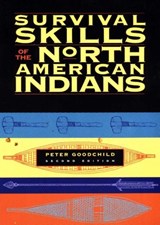 Survival Skills of the North American Indians - Peter Goodchild - 9781556523458
