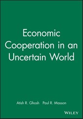 Economic Cooperation in an Uncertain World