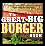 The Great Big Burger Book - Janet Murphy ; Liz Yeh Singh - 9781558325425