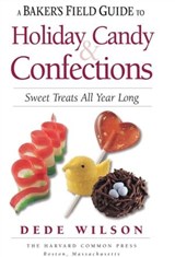 A Baker's Field Guide to Holiday Candy & Confections - Dede Wilson - 9781558326279