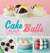 Cake Balls - Dede Wilson - 9781558327672