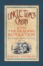 Uncle Tom's Cabin and the Reading Revolution