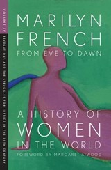 From Eve to Dawn: A History of Women in the World Volume IV - Marilyn French - 9781558616288