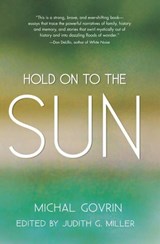 Hold On to the Sun - Michal Govrin - 9781558616745