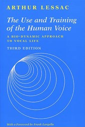 Use and Training of the Human Voice: A Bio-Dynamic Approach