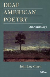 Deaf American Poetry - an Anthology