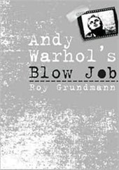 Andy Warhol'S Blow Job