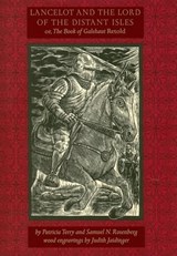 Lancelot and the Lord of the Distant Isles - Patricia Terry ; Samuel N. Rosenberg ; Judith Jaidinger - 9781567924657