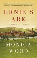 Ernie's Ark - Monica Wood - 9781567926743