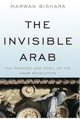 The Invisible Arab - Marwan Bishara - 9781568587097