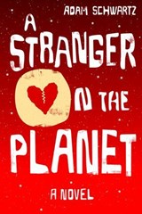 A Stranger on the Planet - Adam Schwartz - 9781569478707