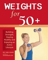 Weights for 50+ - Karl Knopf - 9781569750988