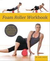 Foam Roller Workbook - Karl Knopf - 9781569759561