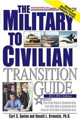 The Military to Civilian Transition Guide - Carl S Savino ; Ronald L. Krannich, Impact Publications - 9781570233319