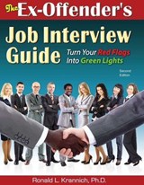 The Ex-Offender's Job Interview Guide - Ronald Louis Krannich - 9781570233951