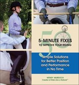 50 5-Minute Fixes to Improve Your Riding - Wendy Murdoch - 9781570766398