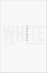 White - Deni Ellis Béchard - 9781571319470