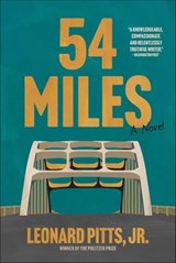 54 Miles - Leonard Pitts - 9781572848849