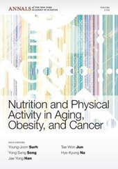 Nutrition and Physical Activity in Aging, Obesity,and Cancer, Volume 1229