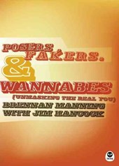 Posers, Fakers, & Wannabes
