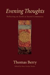 Evening Thoughts - Thomas Berry - 9781578051861