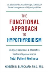 Functional Approach to Hypothyroidism - Kenneth Blanchard - 9781578264575