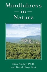Mindfulness in Nature - Nina Smiley ; David Harp - 9781578266777