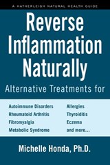 Reverse Inflammation Naturally - Michelle Honda - 9781578266814