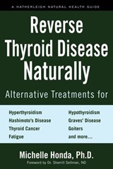 Reverse Thyroid Disease Naturally - Michelle Honda - 9781578267576