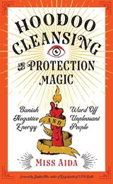 Hoodoo Cleansing and Protection Magic - Miss Aida - 9781578636976